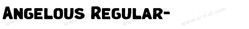 Angelous Regular字体转换 Angelous Regular字体转换